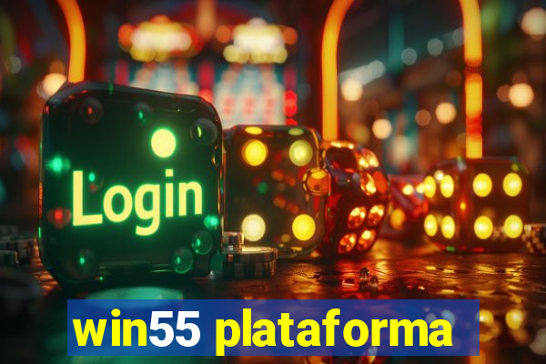 win55 plataforma